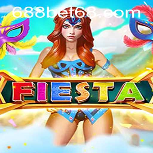 Unveiling Fiesta: The Thrilling Game Experience Powered by 688BET